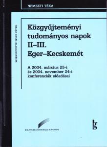 Közgyűjteményi tudományos napok II-III. Eger-Kecskemét