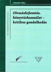 Olvasásfejlesztés, könyvtárhasználat – kritikus gondolkodás