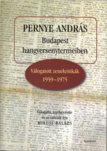 Budapest hangversenytermeiben. Válogatott zenekritikák 1959-1975