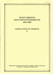 Pesty Frigyes helynévgyűjteménye 1864-1865. Kovászna megye